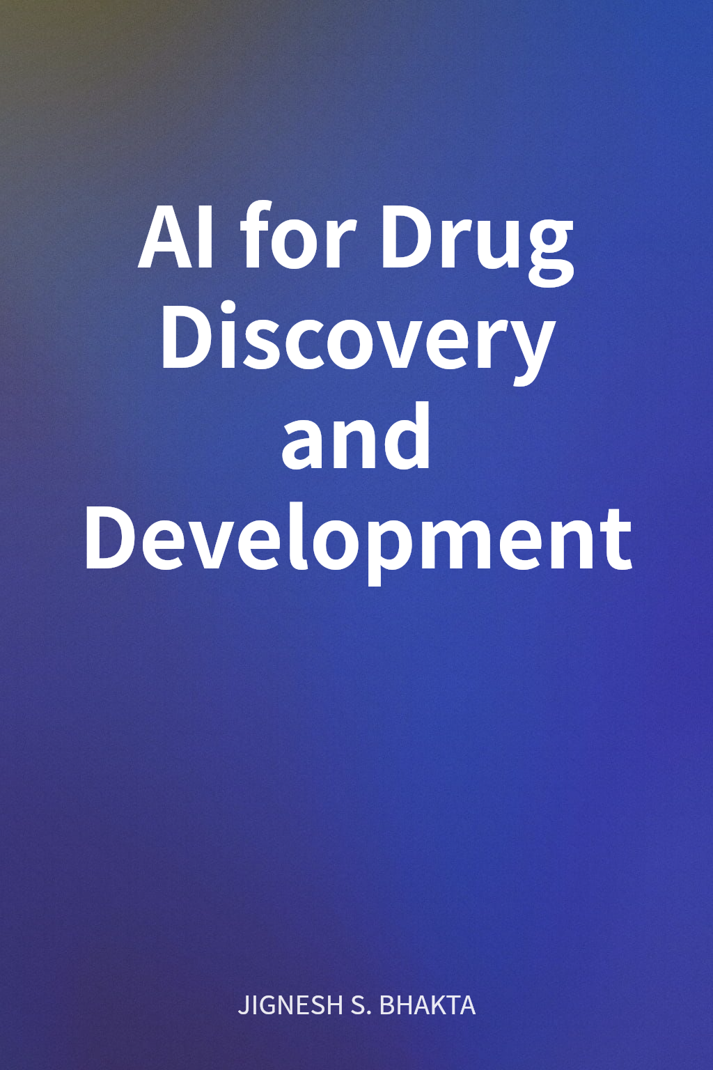 AI for Drug Discovery and Development cover