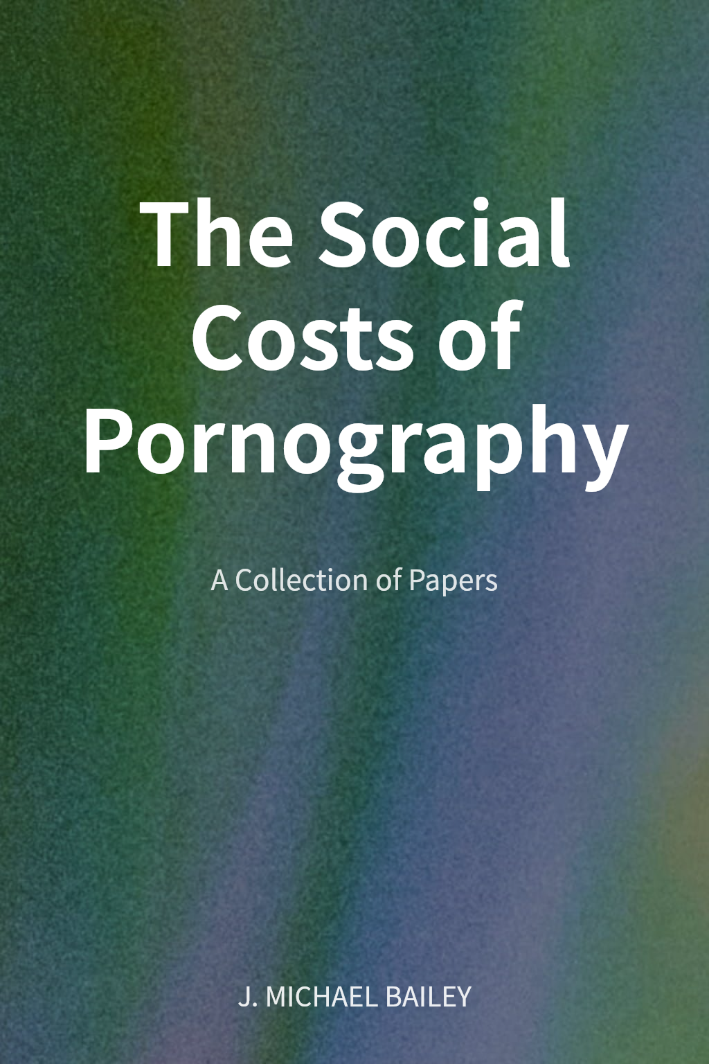 The Social Costs of Pornography cover