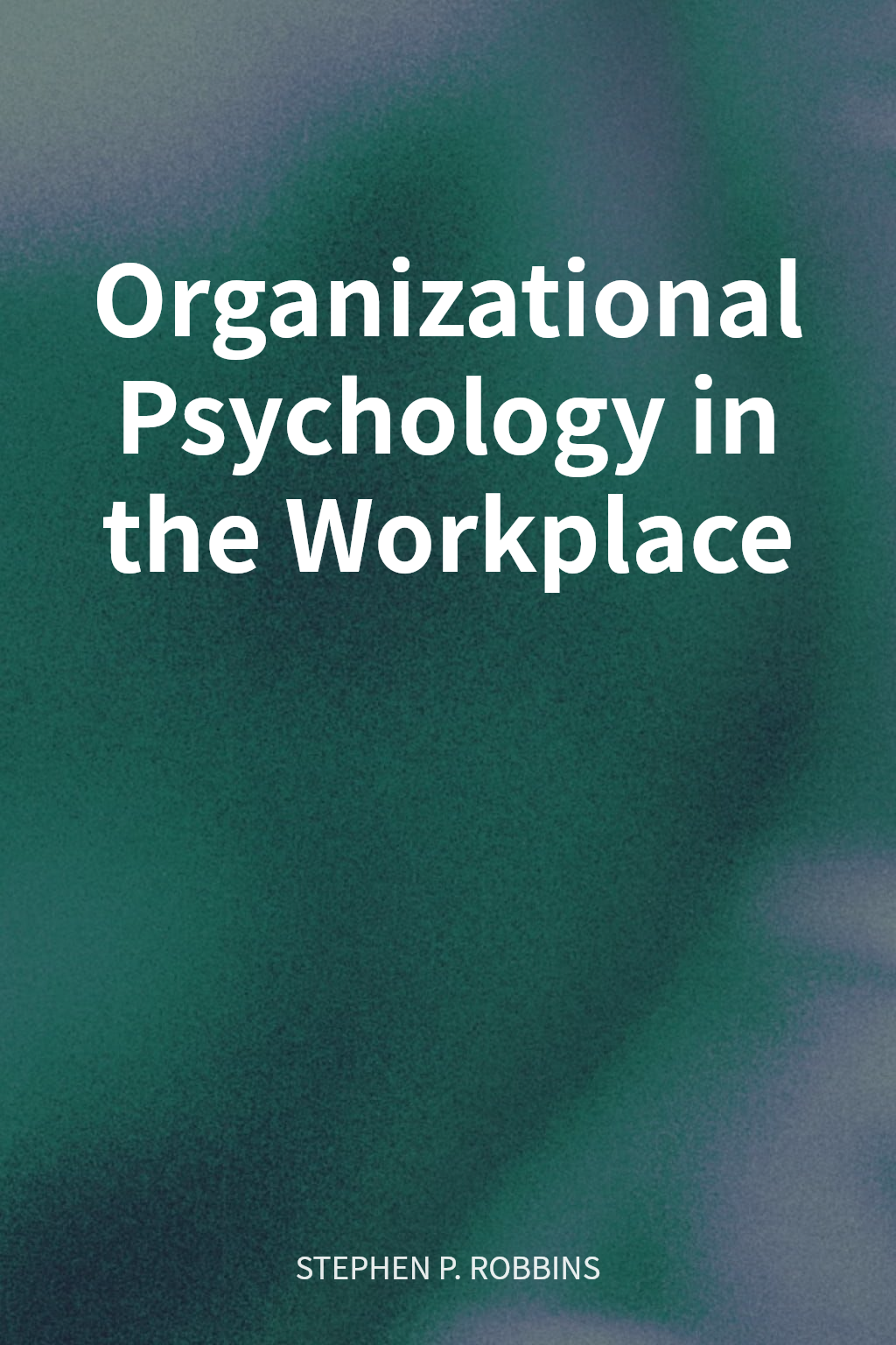 Organizational Psychology in the Workplace cover