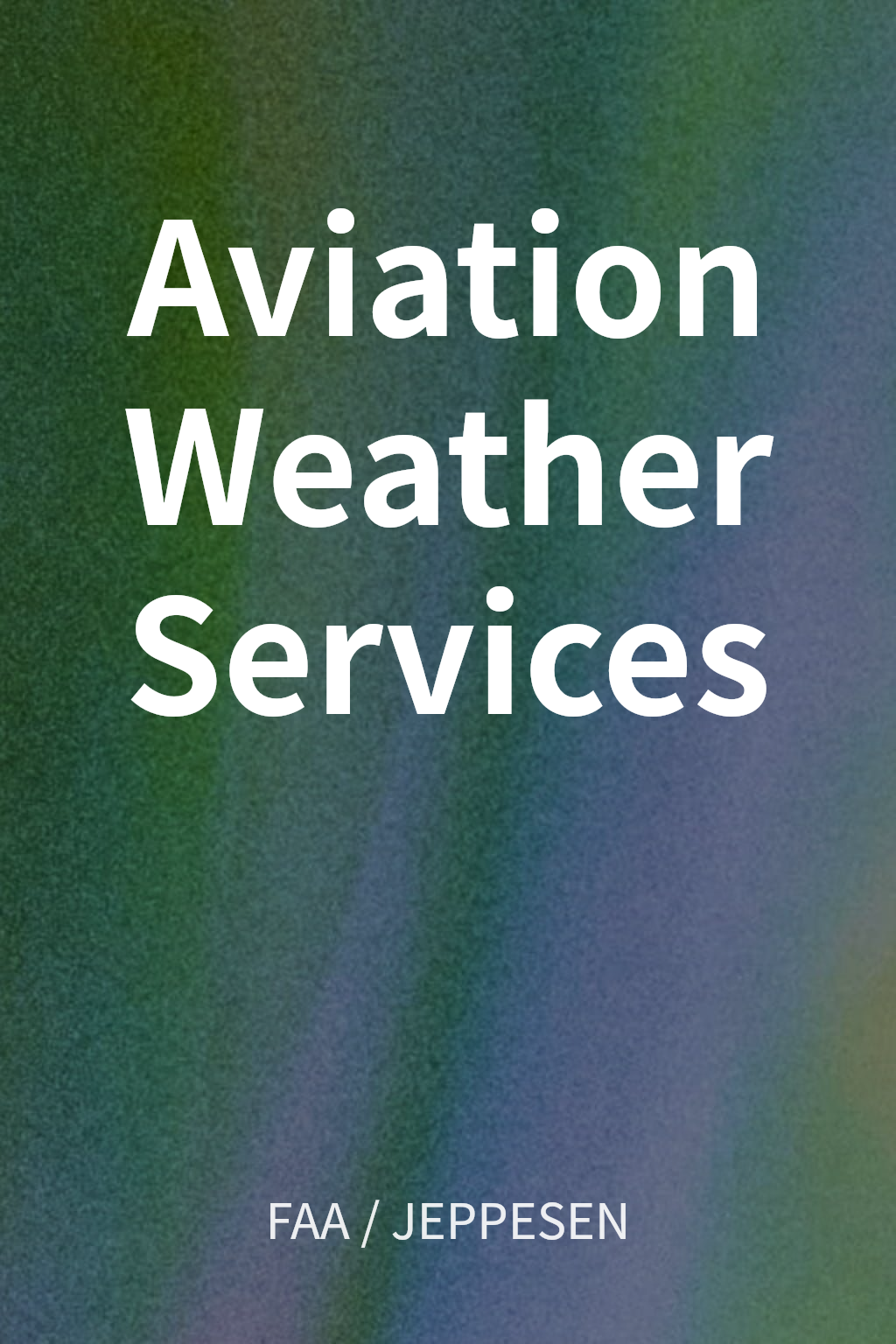 Aviation Weather Services cover