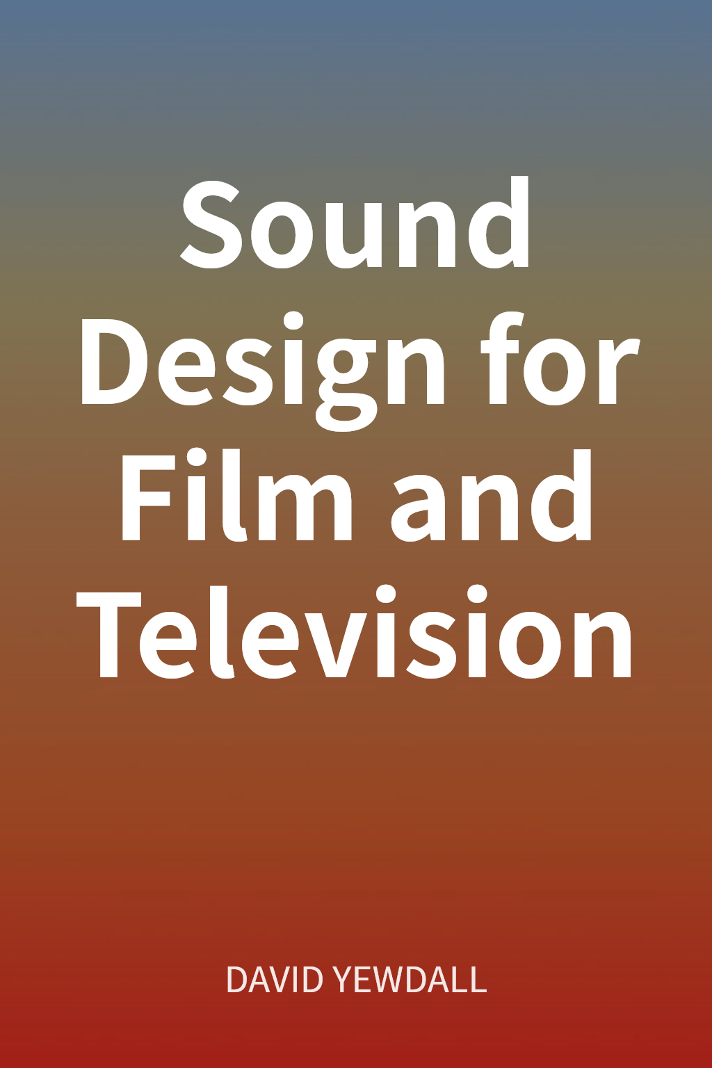 Sound Design for Film and Television cover