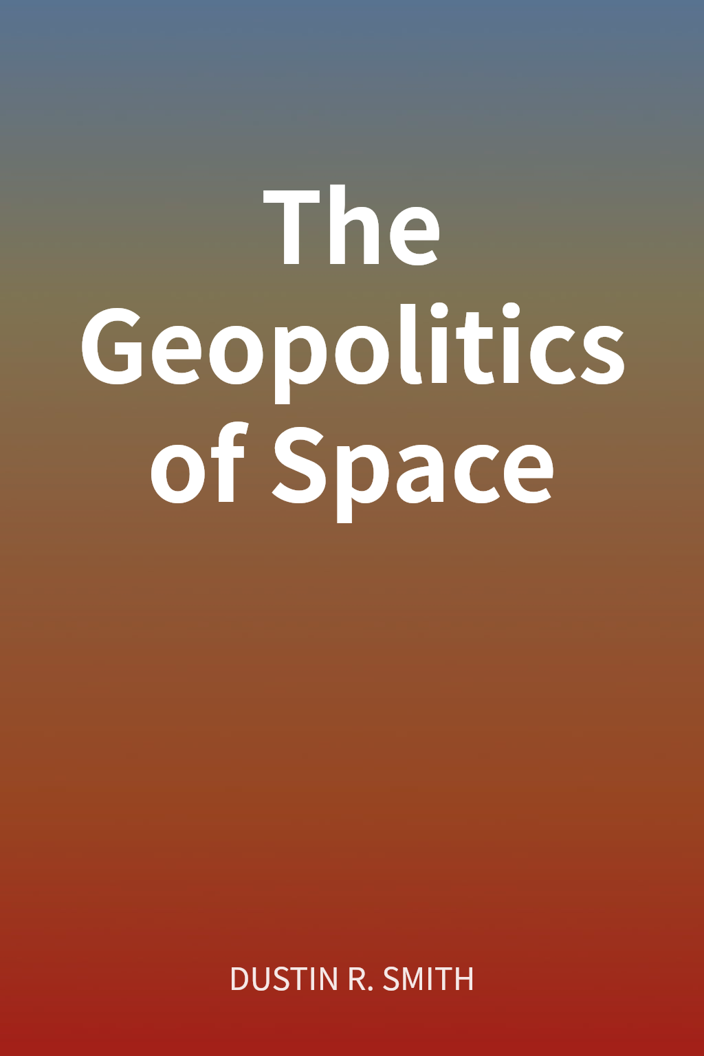 The Geopolitics of Space cover