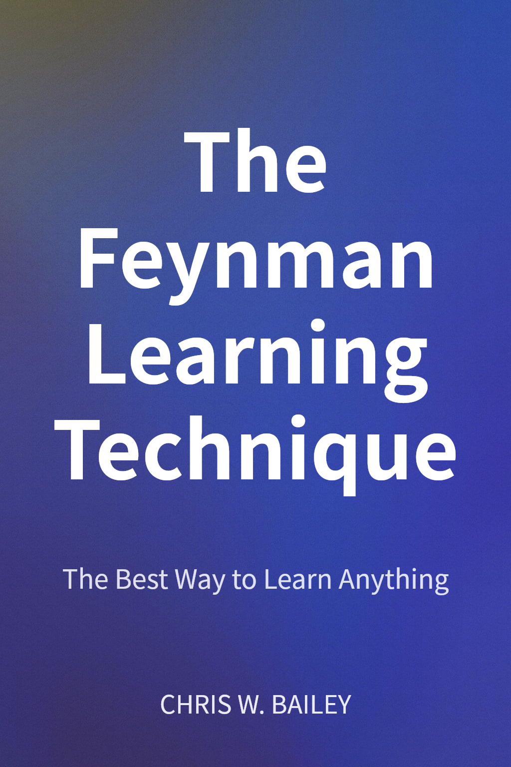 The Feynman Learning Technique 封面