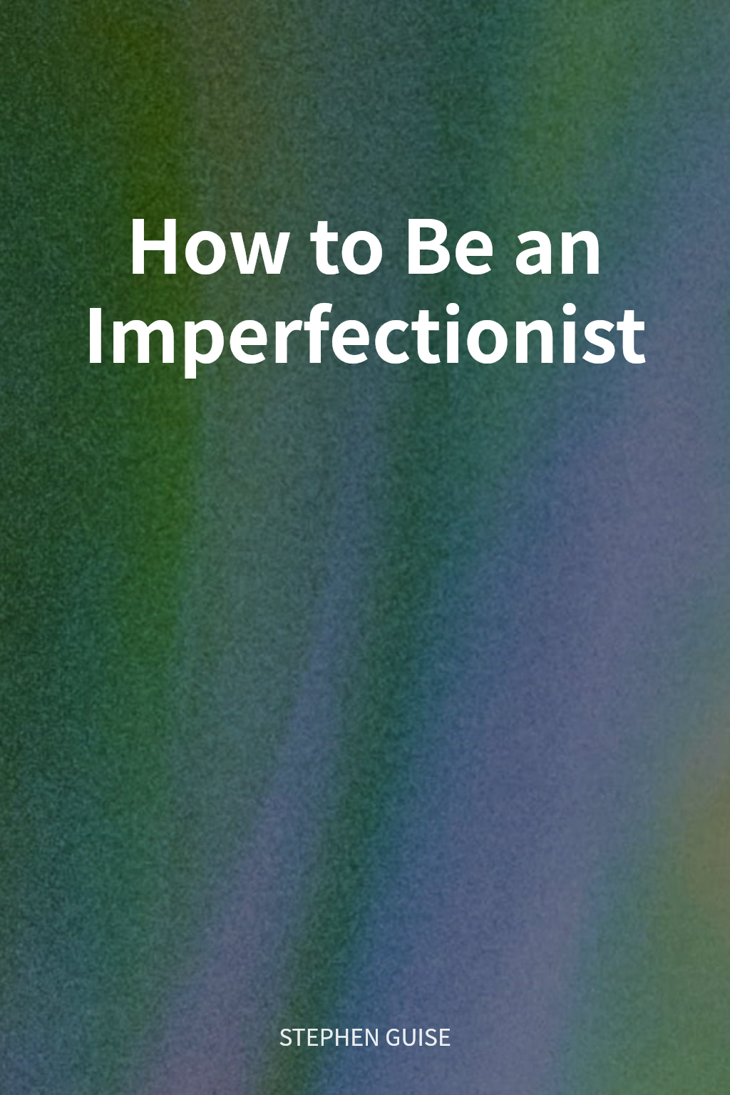 How to Be an Imperfectionist 封面