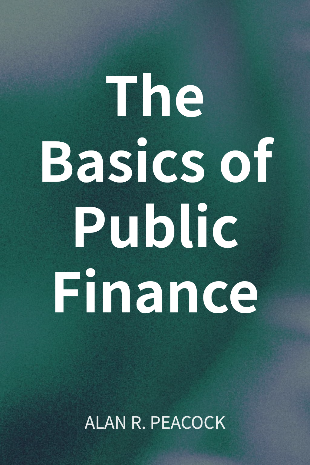 The Basics of Public Finance cover