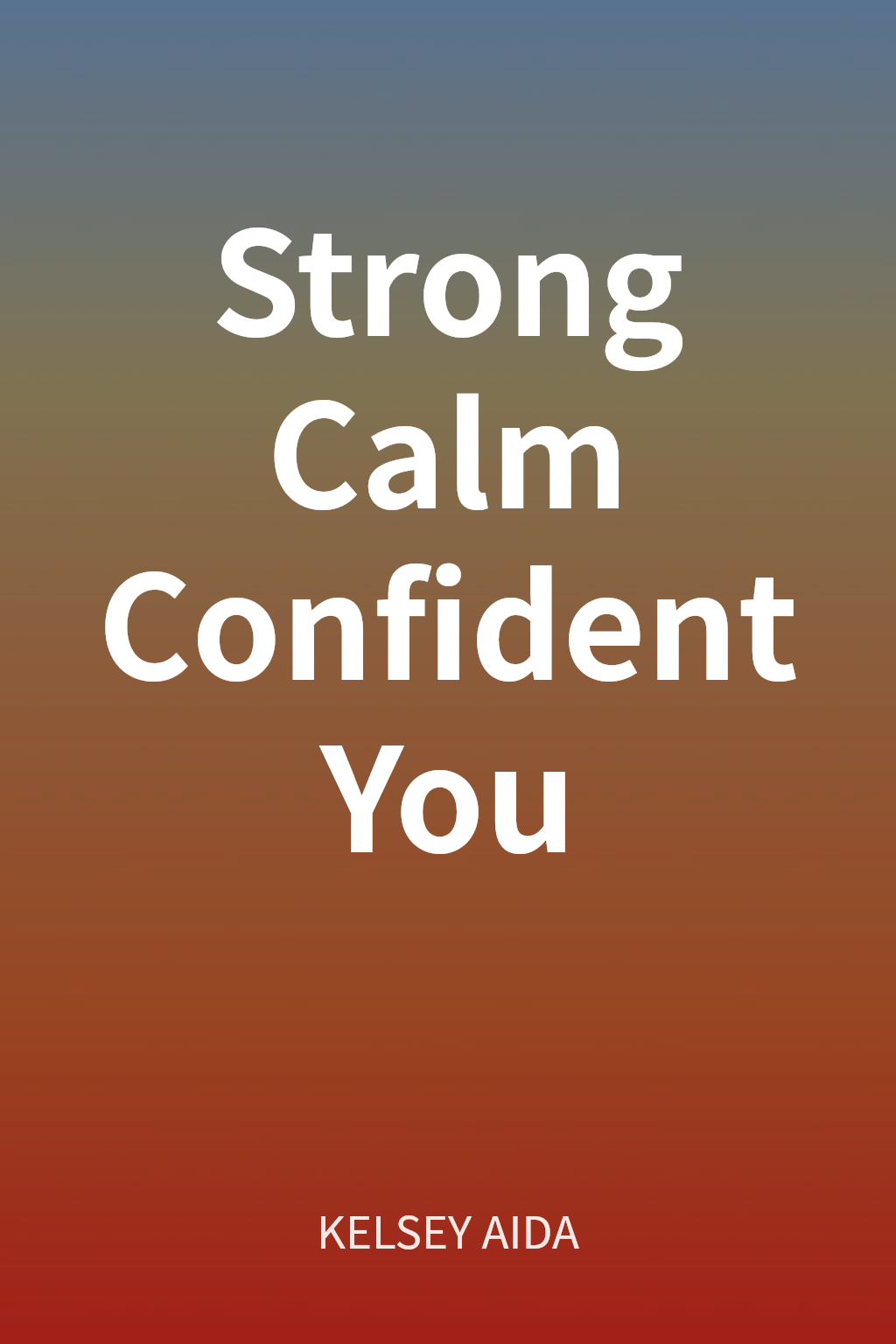 Strong Calm Confident You cover