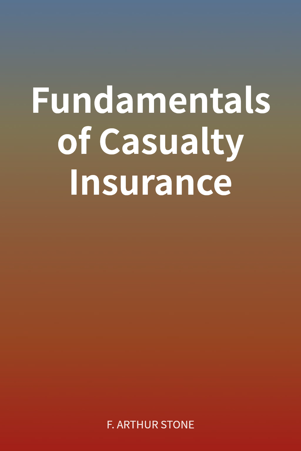 Fundamentals of Casualty Insurance cover