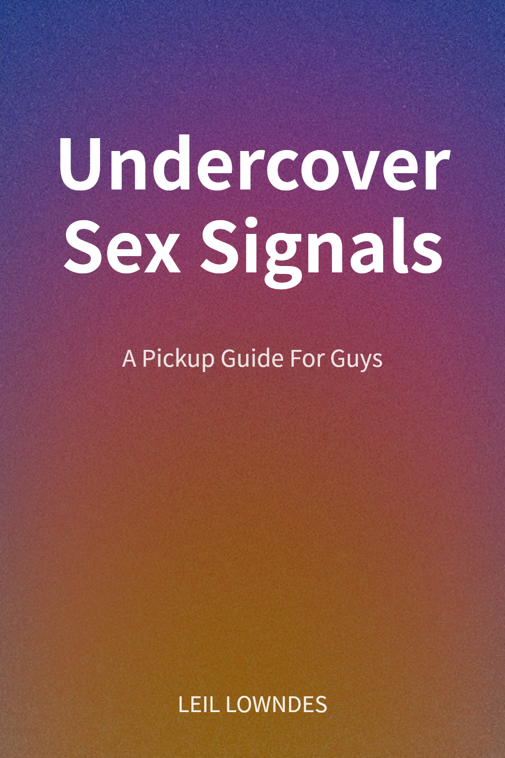 Undercover Sex Signals cover