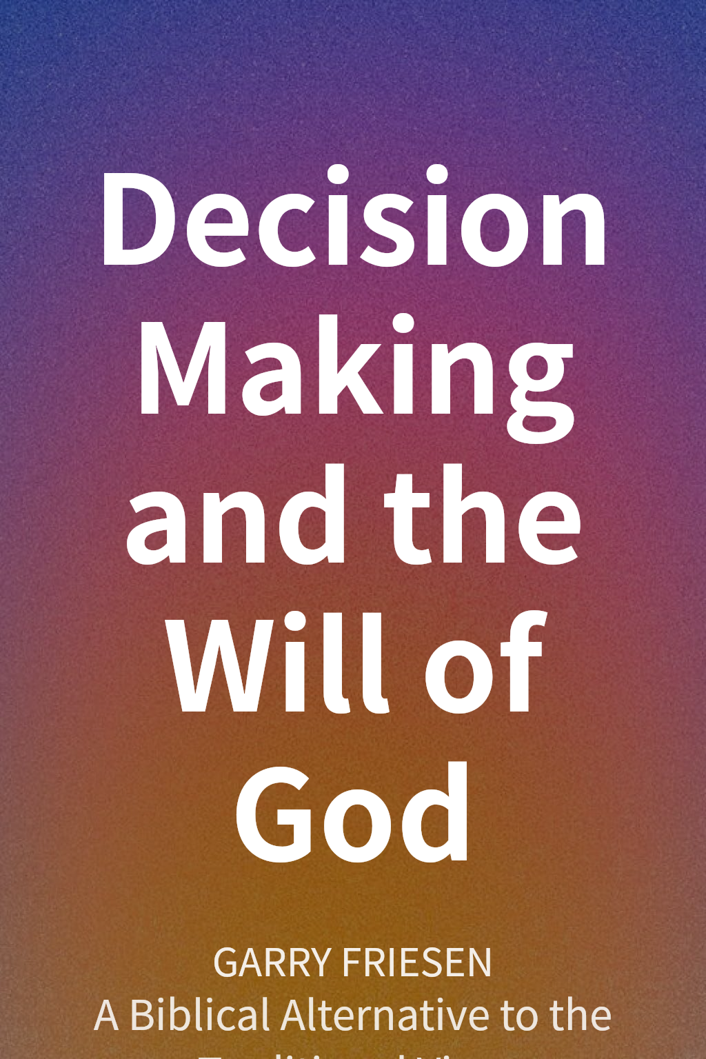 Decision Making and the Will of God cover