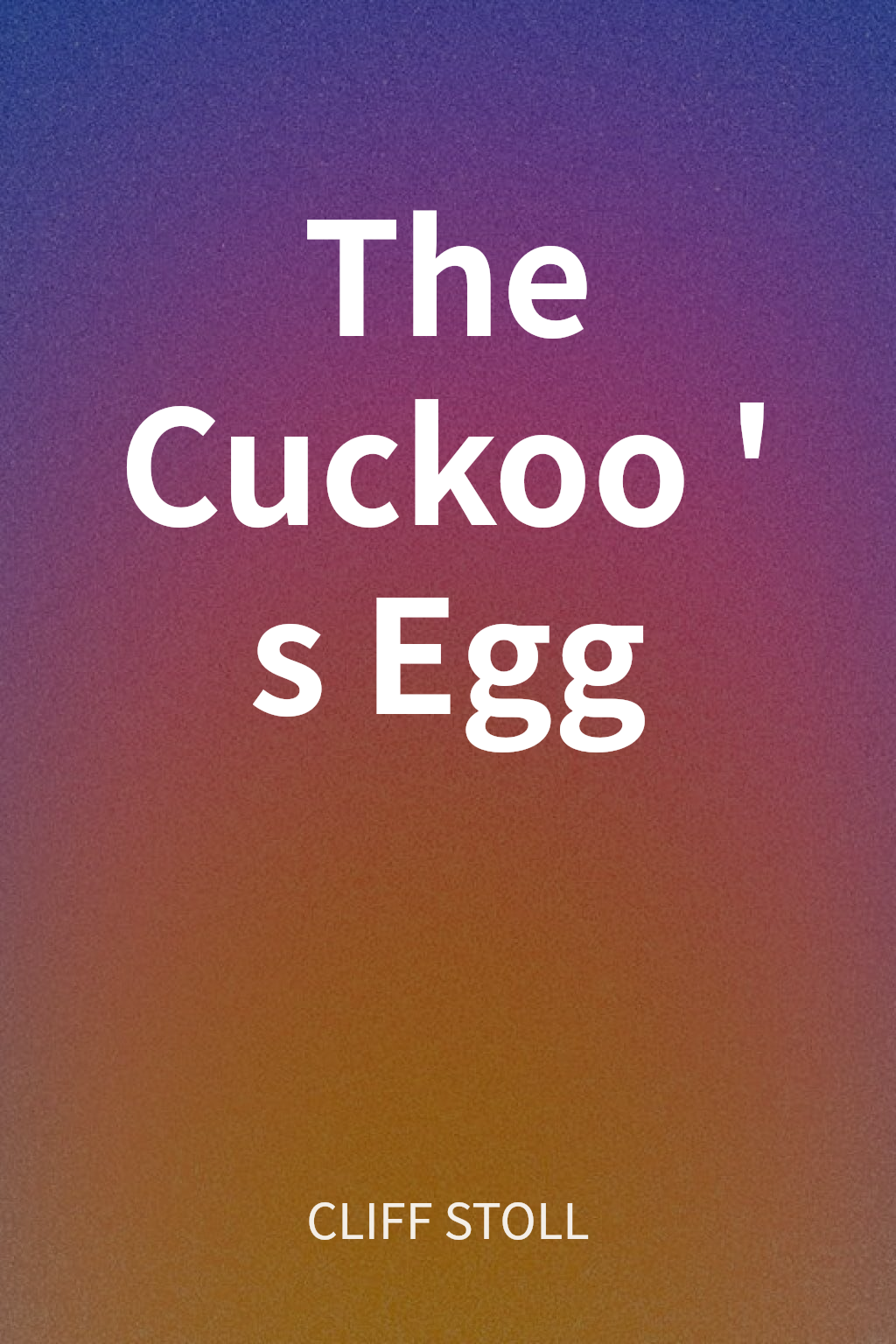The Cuckoo's Egg cover