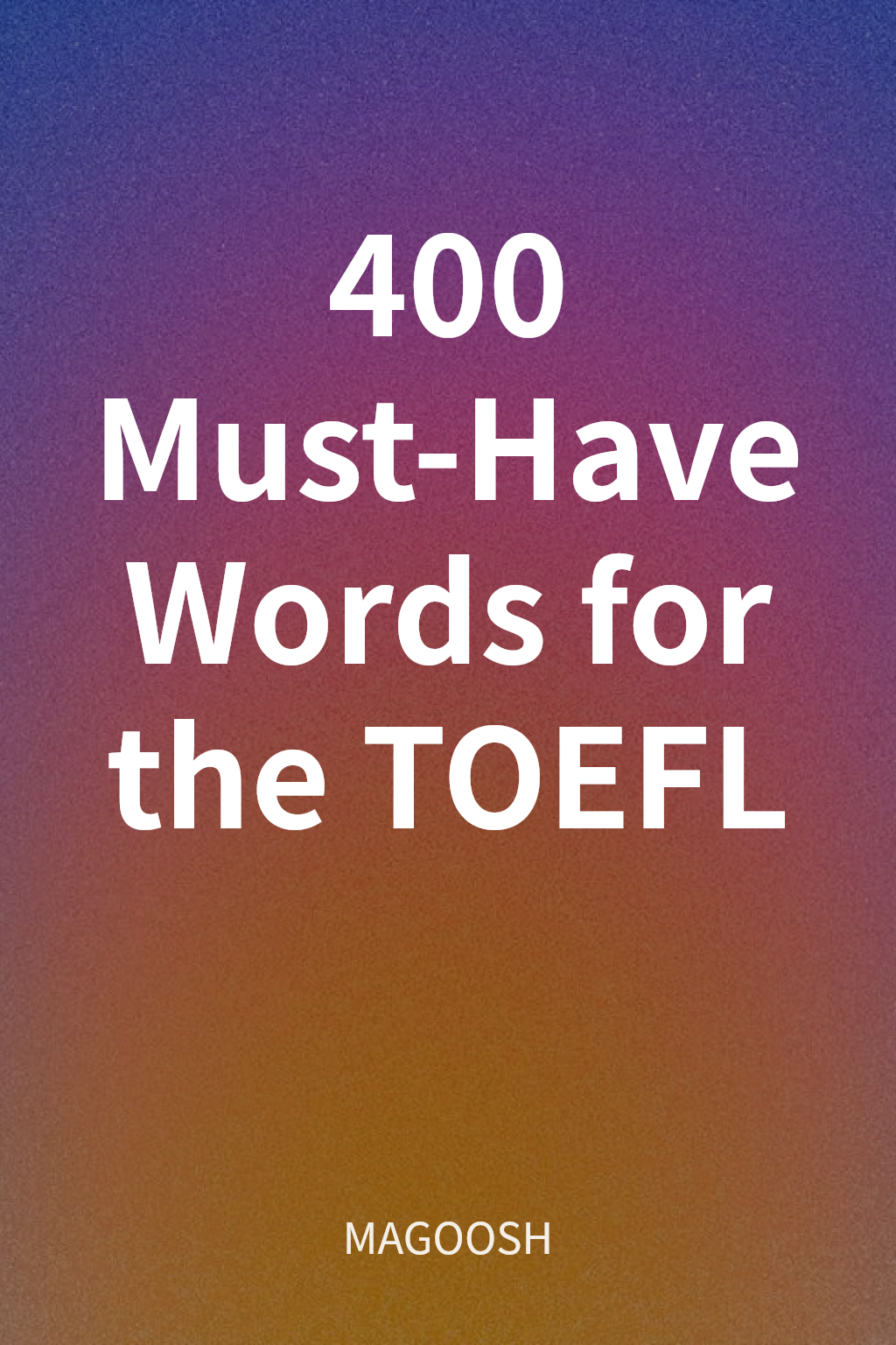 400 Must-Have Words for the TOEFL cover