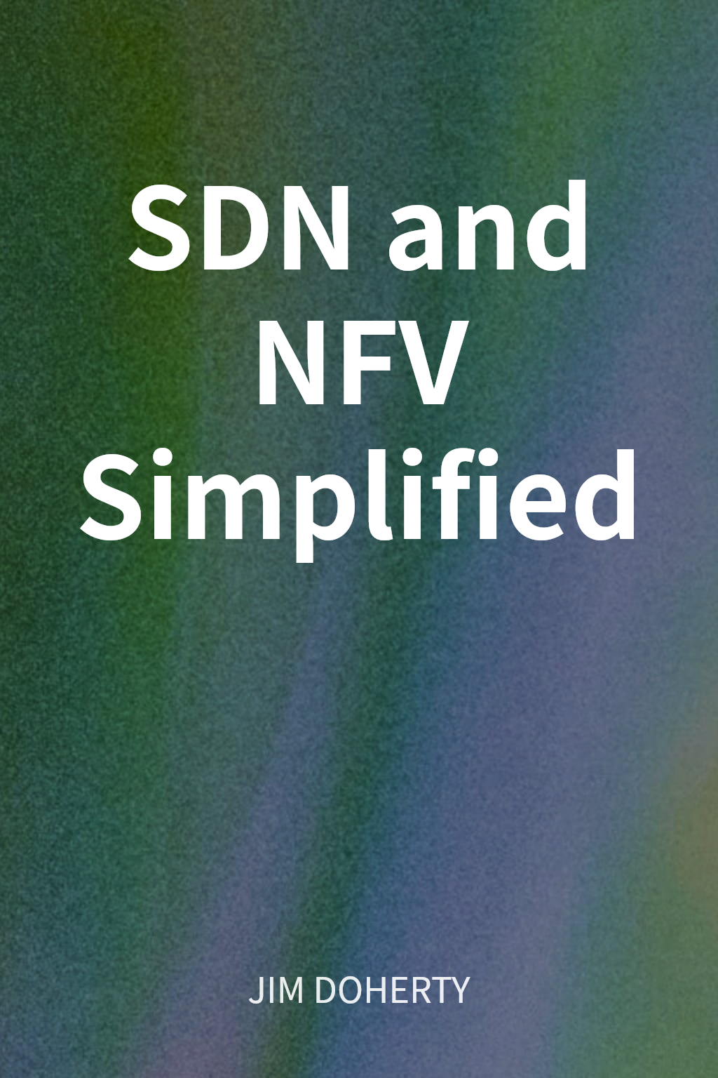 SDN and NFV Simplified cover