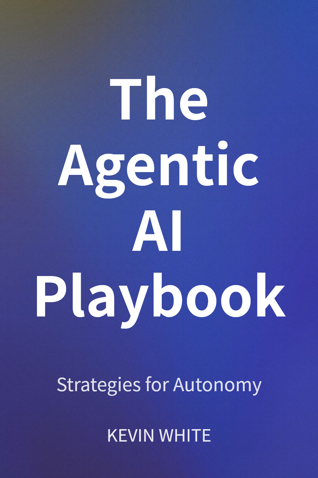 The Agentic AI Playbook cover