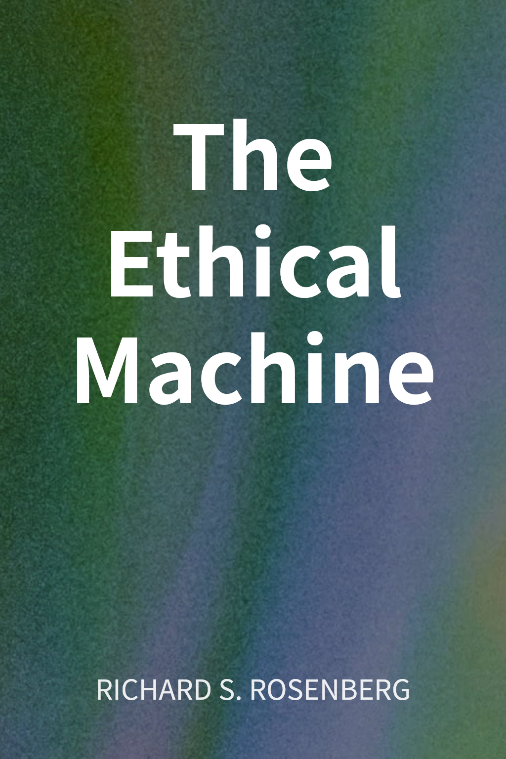 The Ethical Machine cover