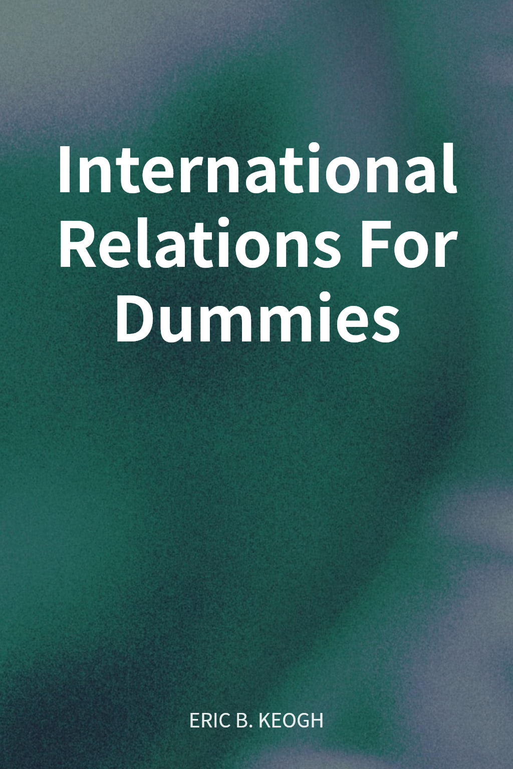International Relations For Dummies cover