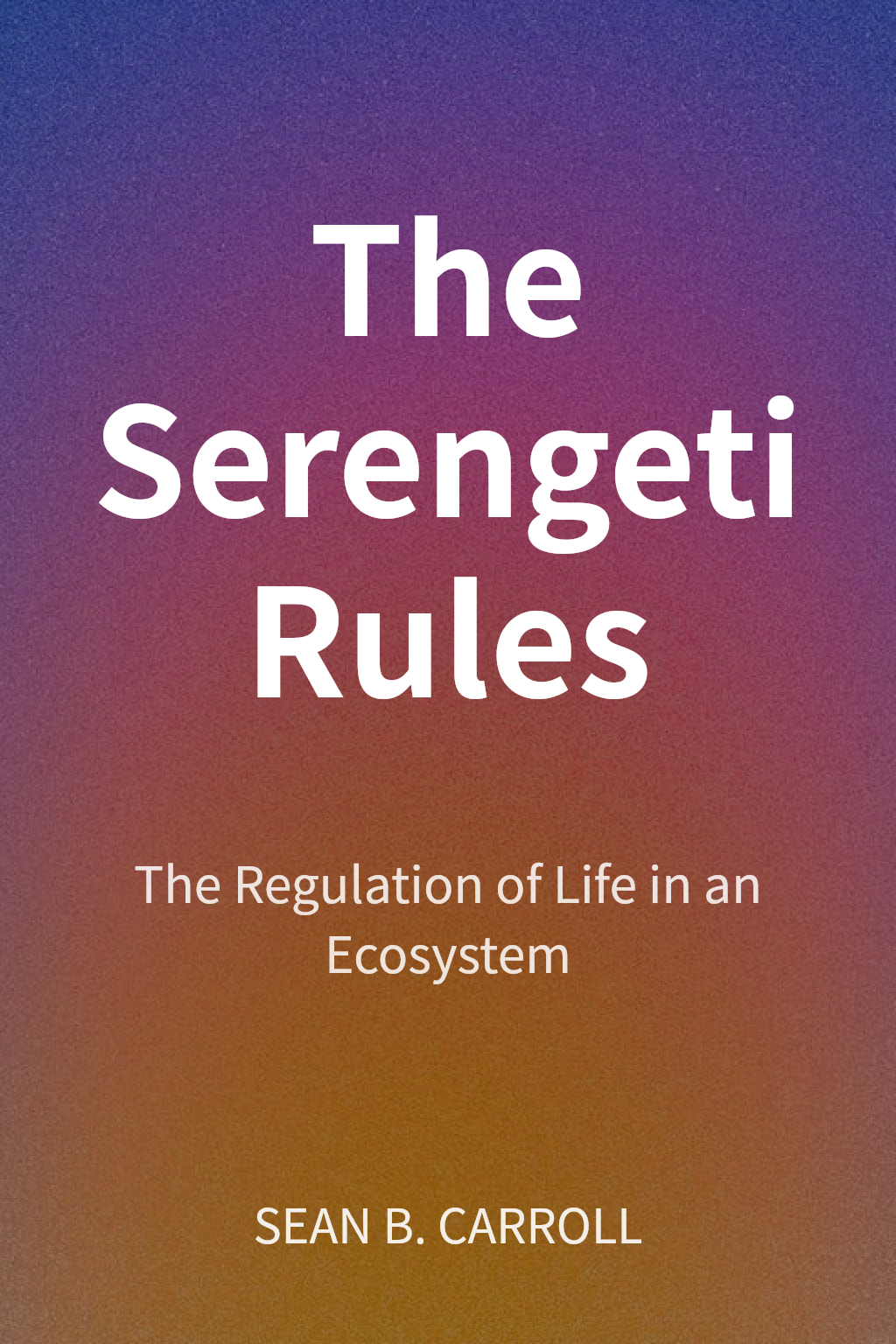 The Serengeti Rules cover