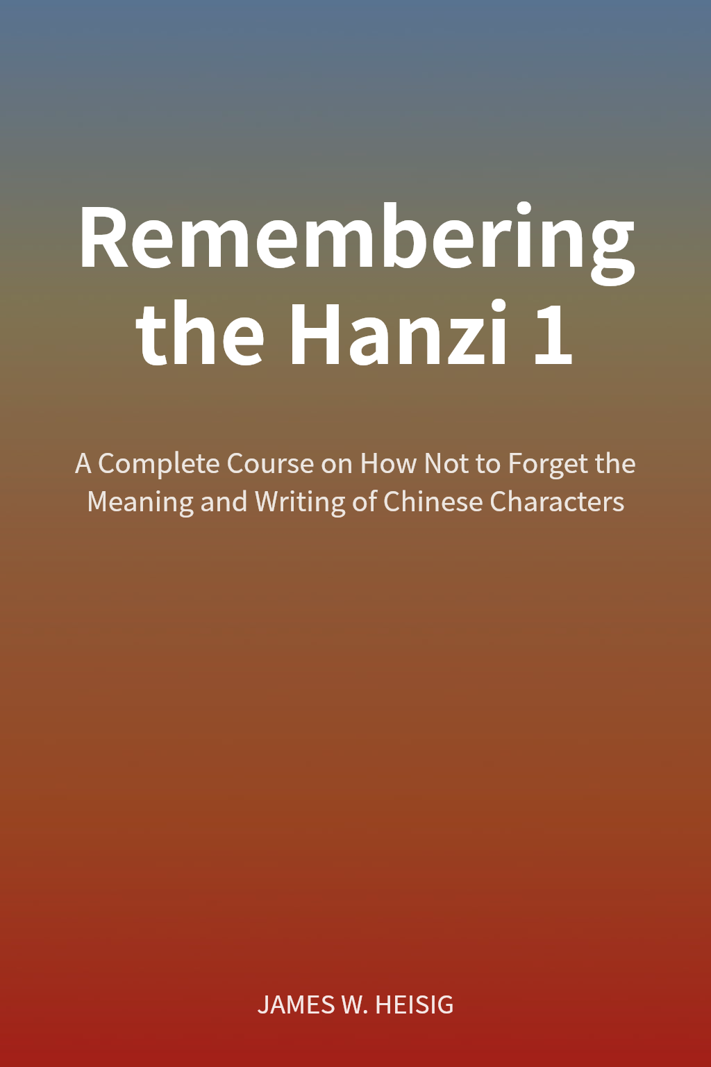 Remembering the Hanzi 1 cover