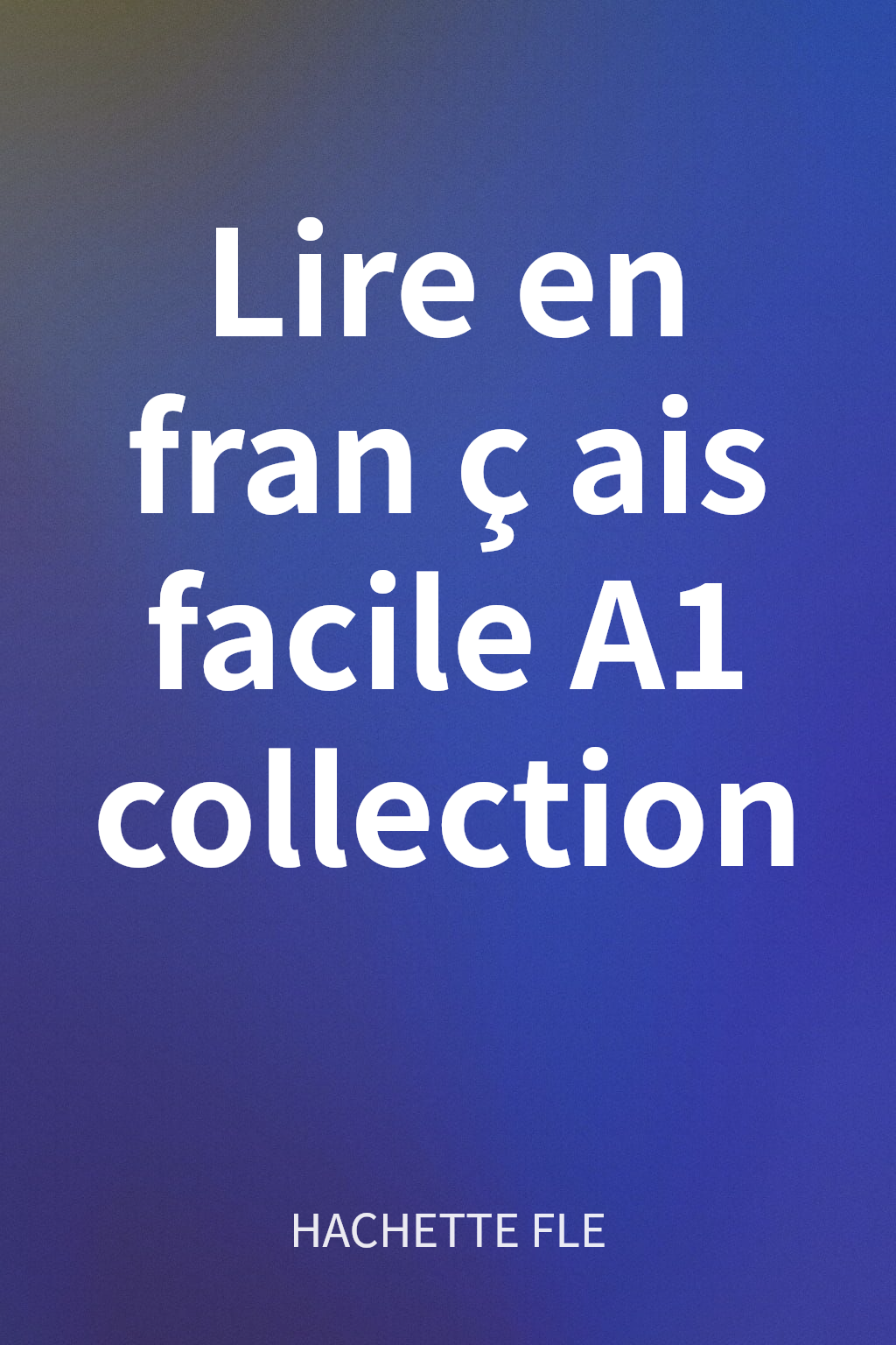 Lire en français facile A1 collection cover