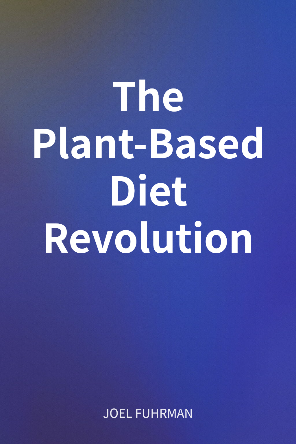 The Plant-Based Diet Revolution cover
