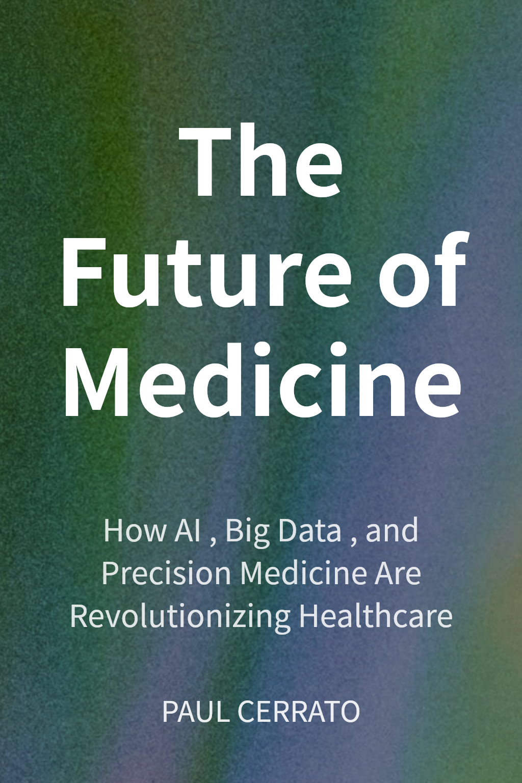 The Future of Medicine cover