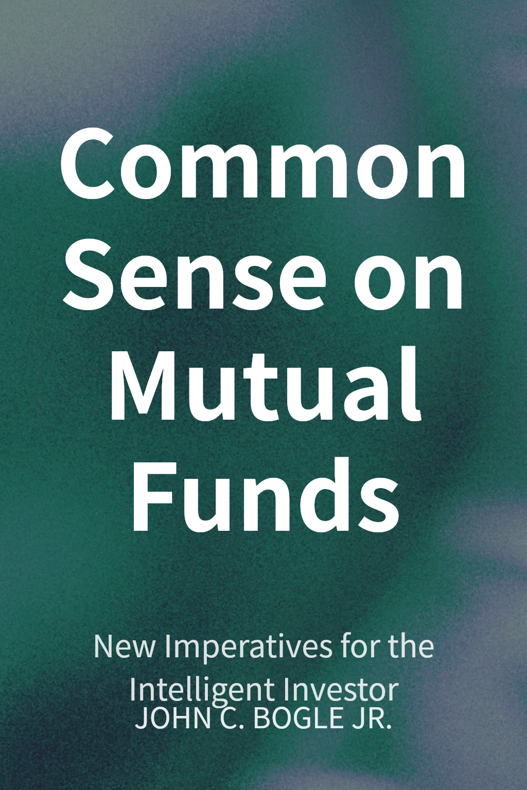 Common Sense on Mutual Funds cover