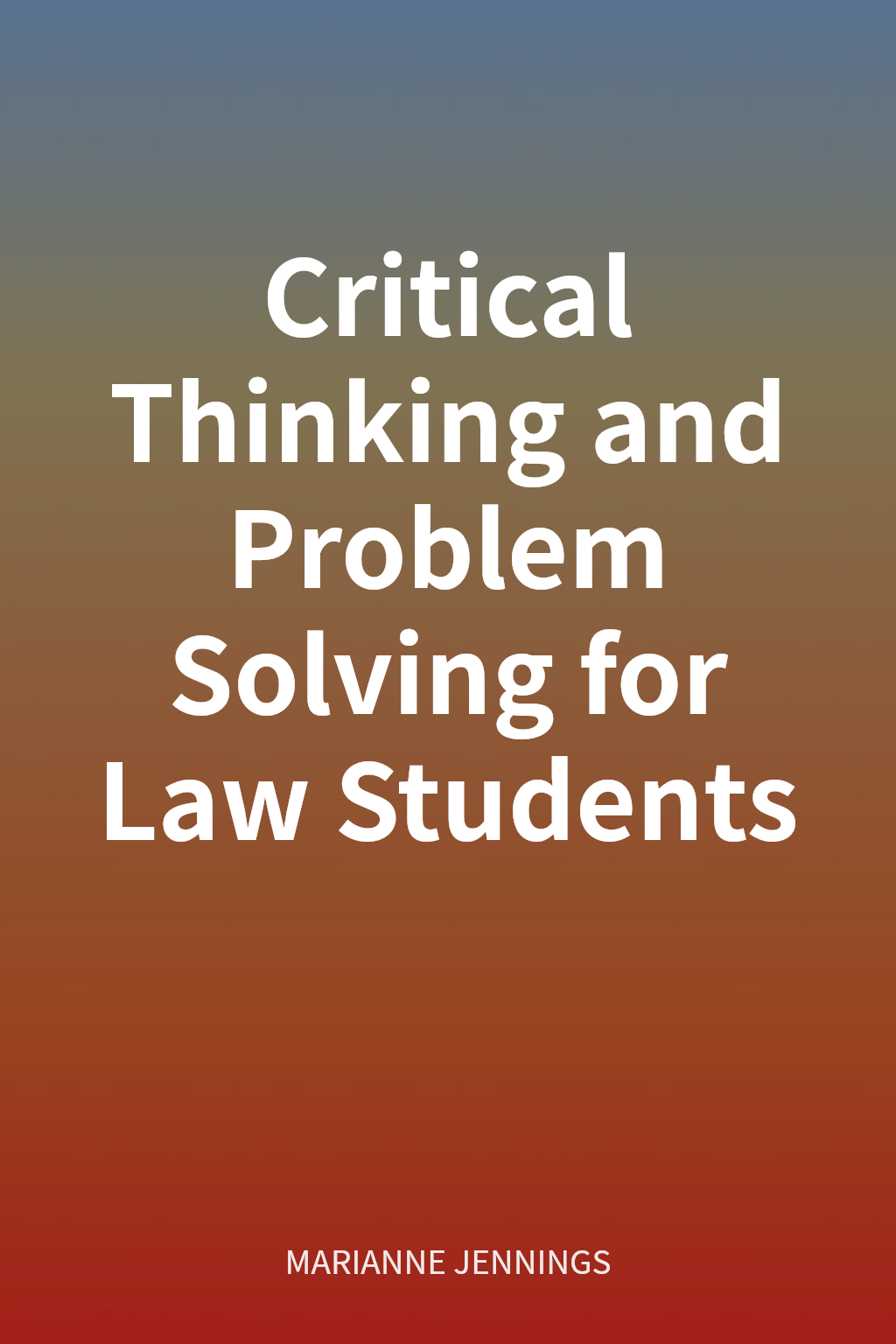 Critical Thinking and Problem Solving for Law Students cover