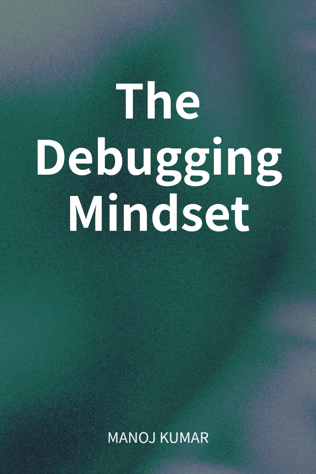 The Debugging Mindset cover