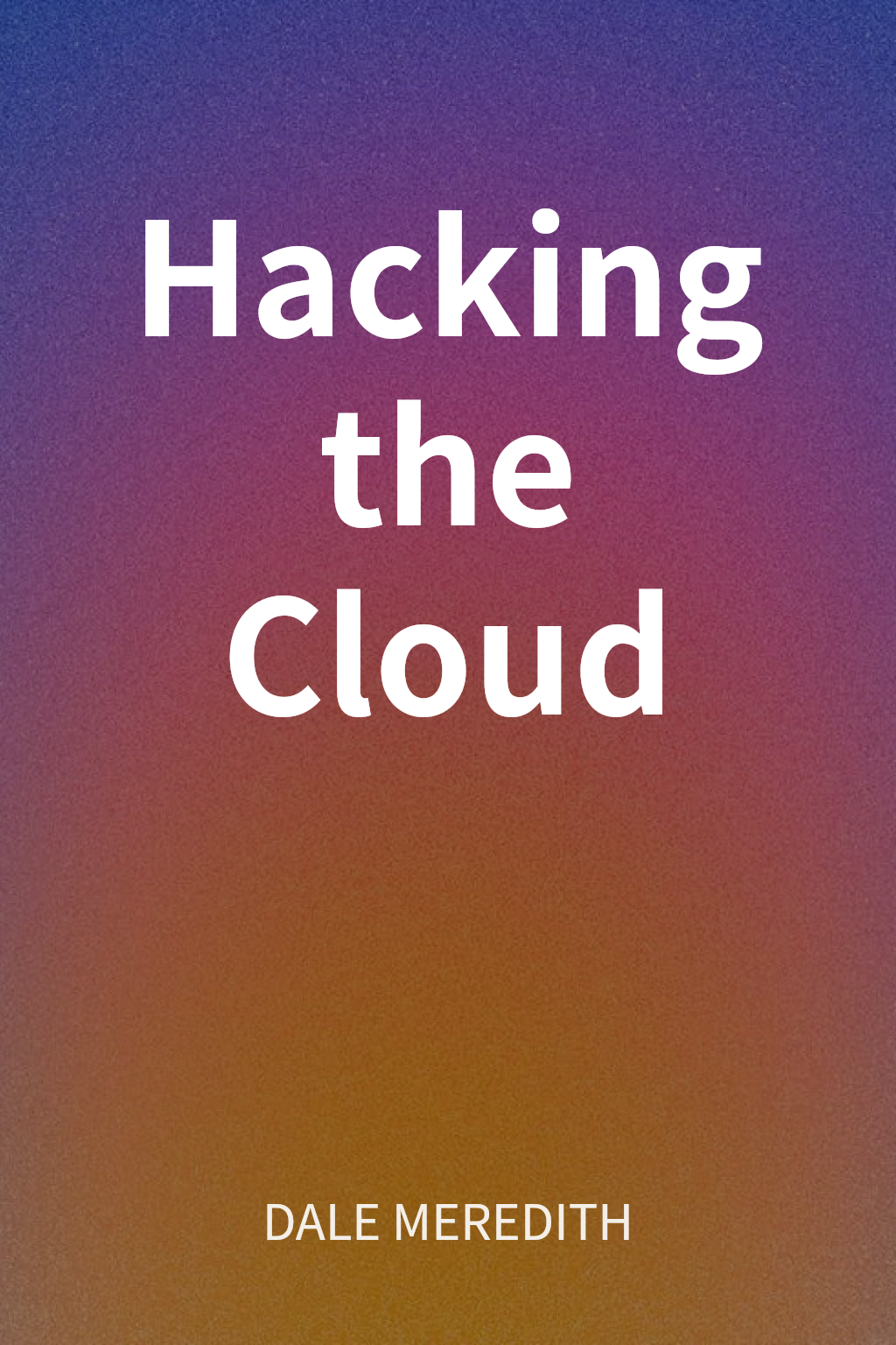 Hacking the Cloud cover