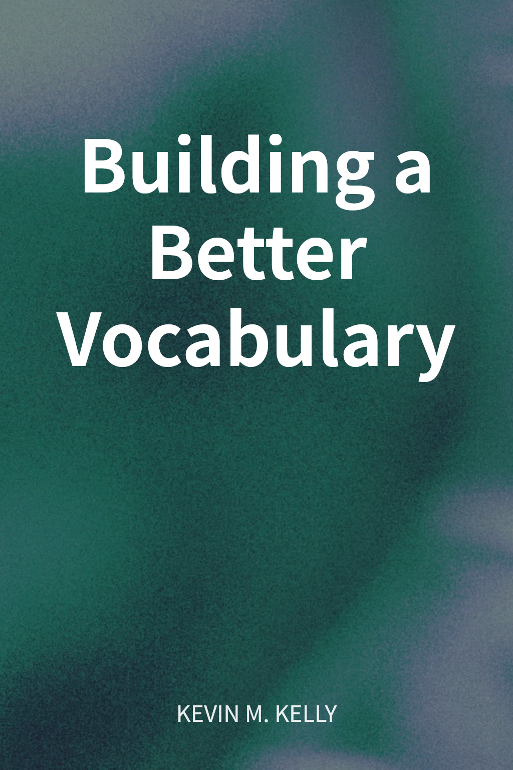 Building a Better Vocabulary cover
