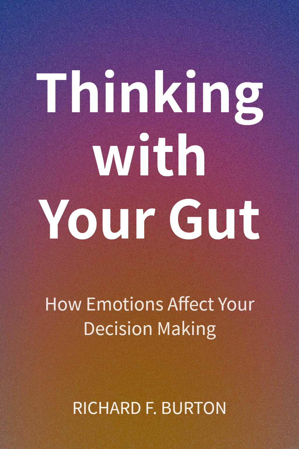 Thinking with Your Gut cover