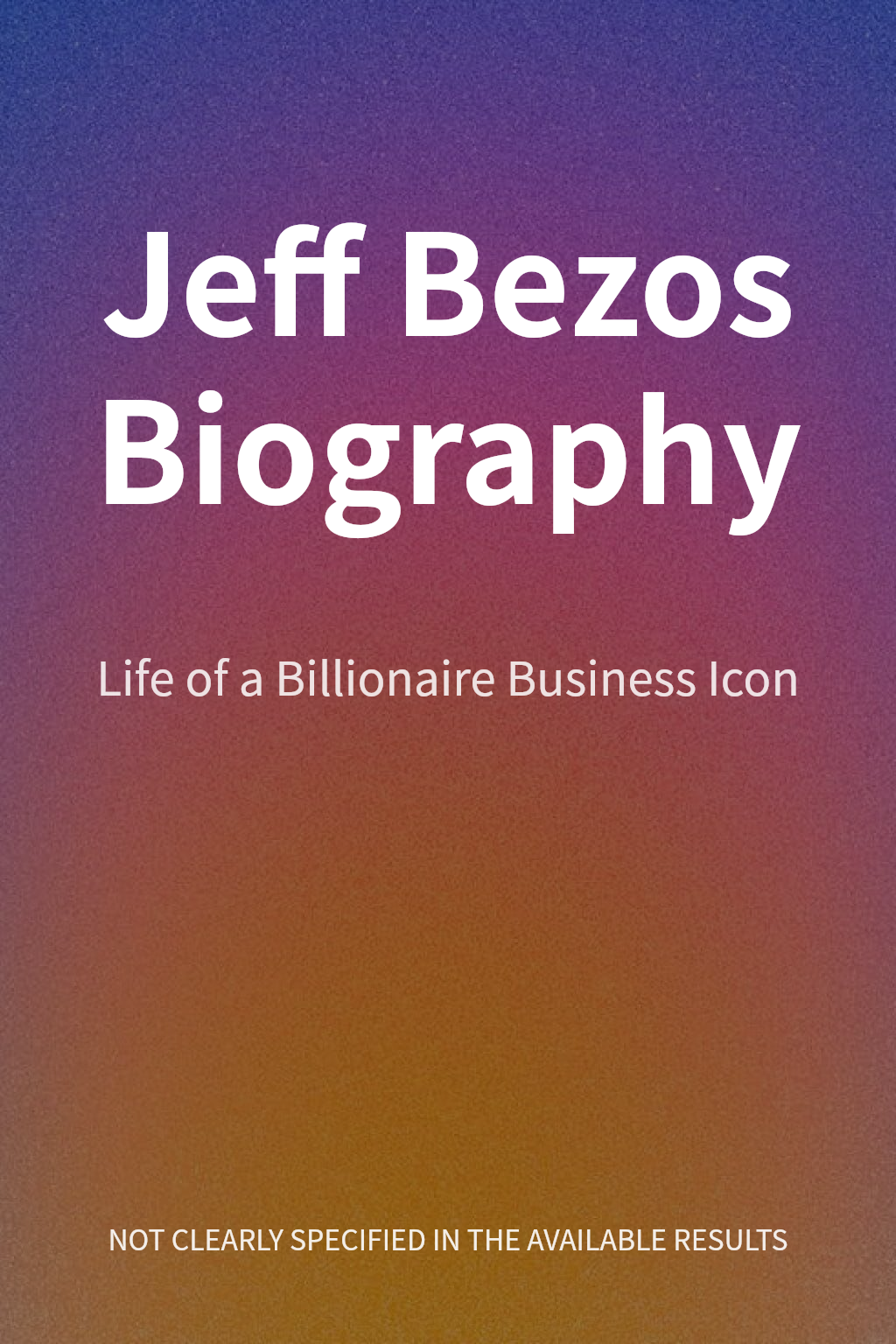 Jeff Bezos Biography cover