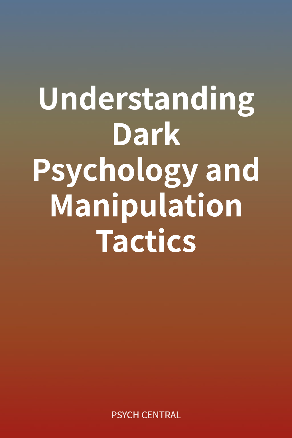Understanding Dark Psychology and Manipulation Tactics cover