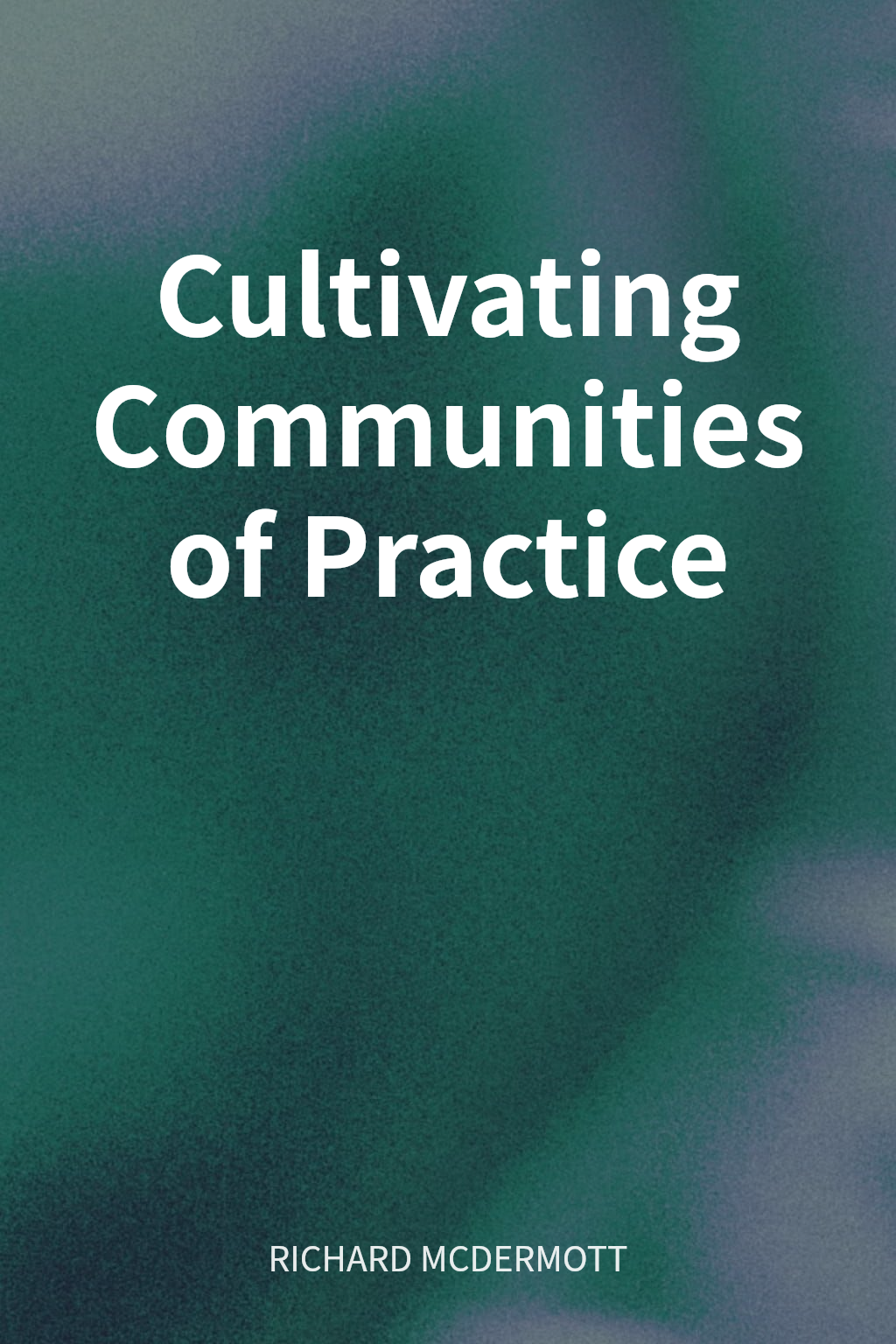 Cultivating Communities of Practice cover