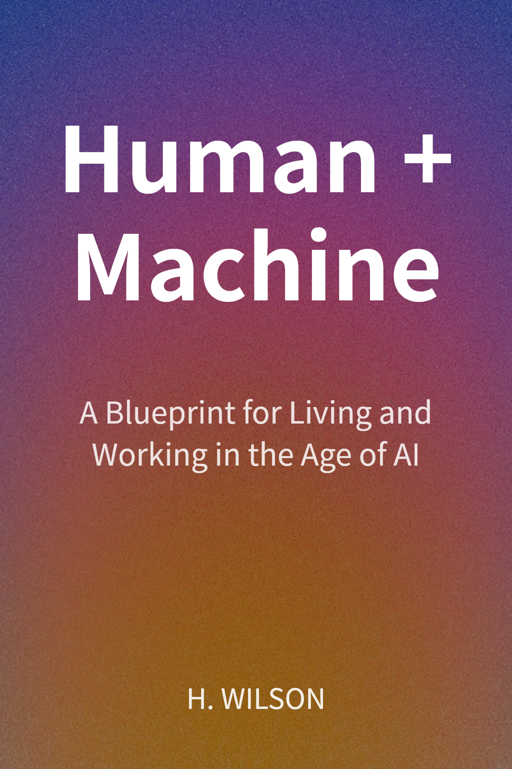 Human + Machine cover