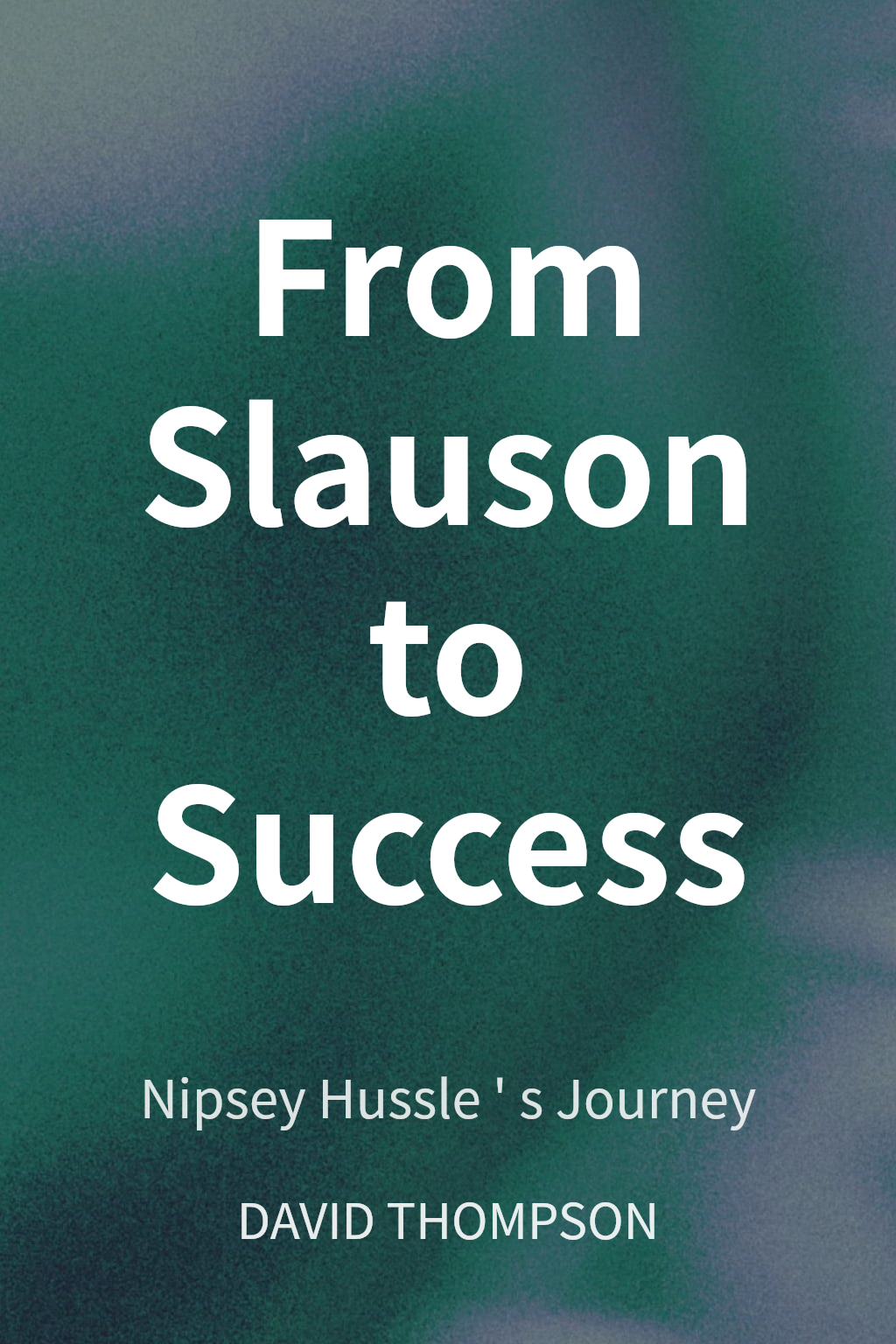 From Slauson to Success cover