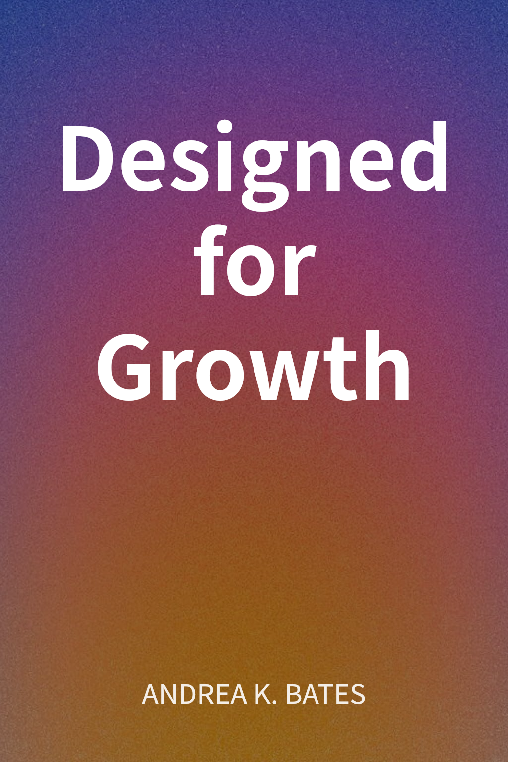 Designed for Growth cover