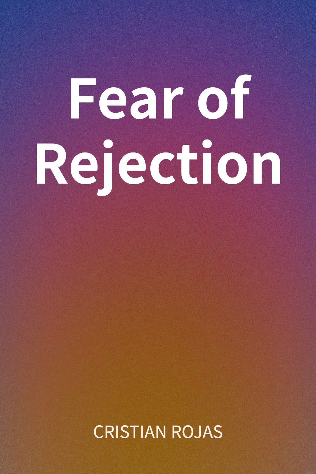 Fear of Rejection cover