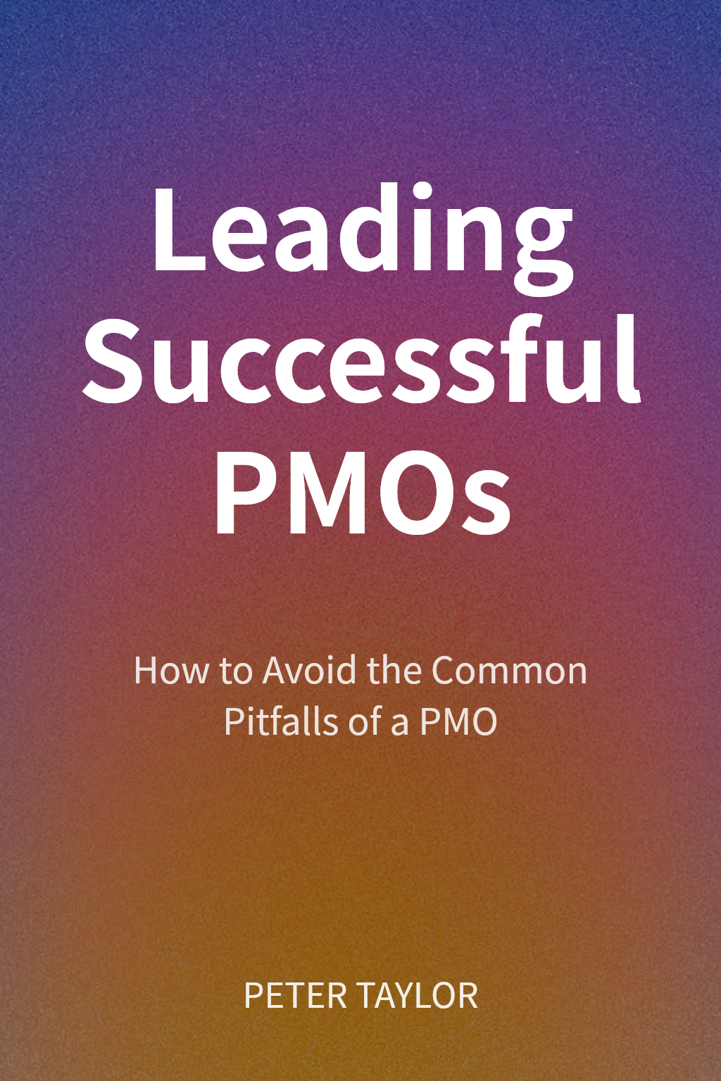 Leading Successful PMOs cover