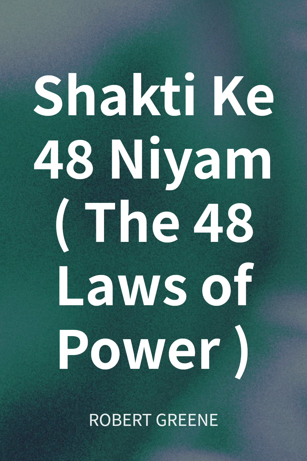 Shakti Ke 48 Niyam (The 48 Laws of Power) cover