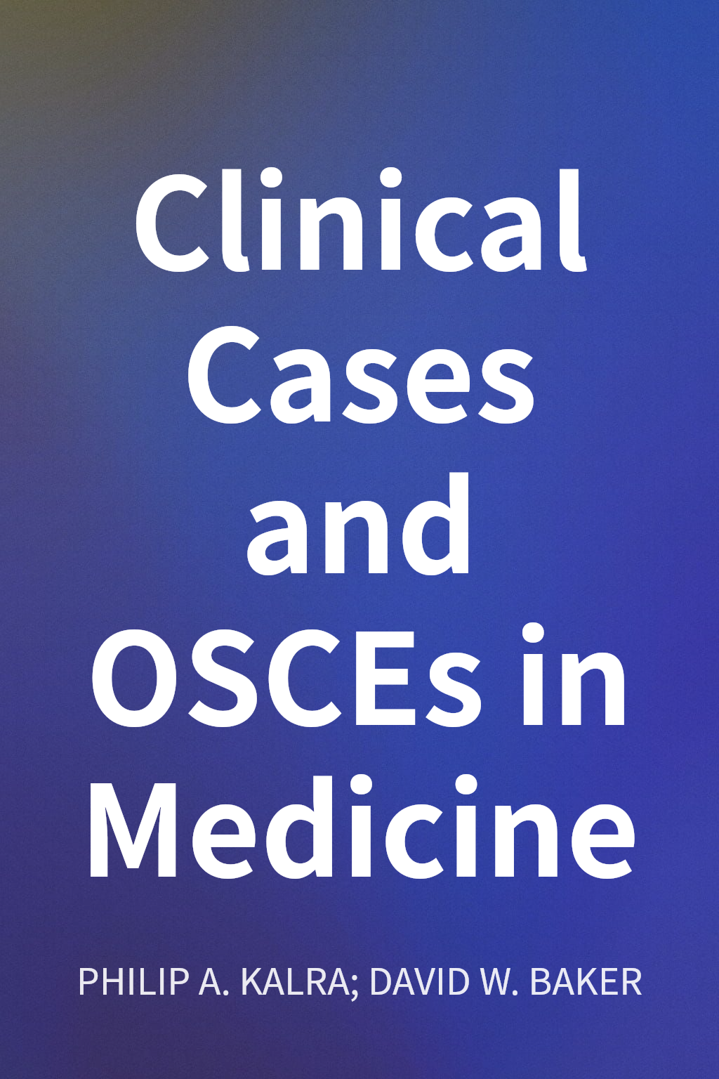 Clinical Cases and OSCEs in Medicine cover