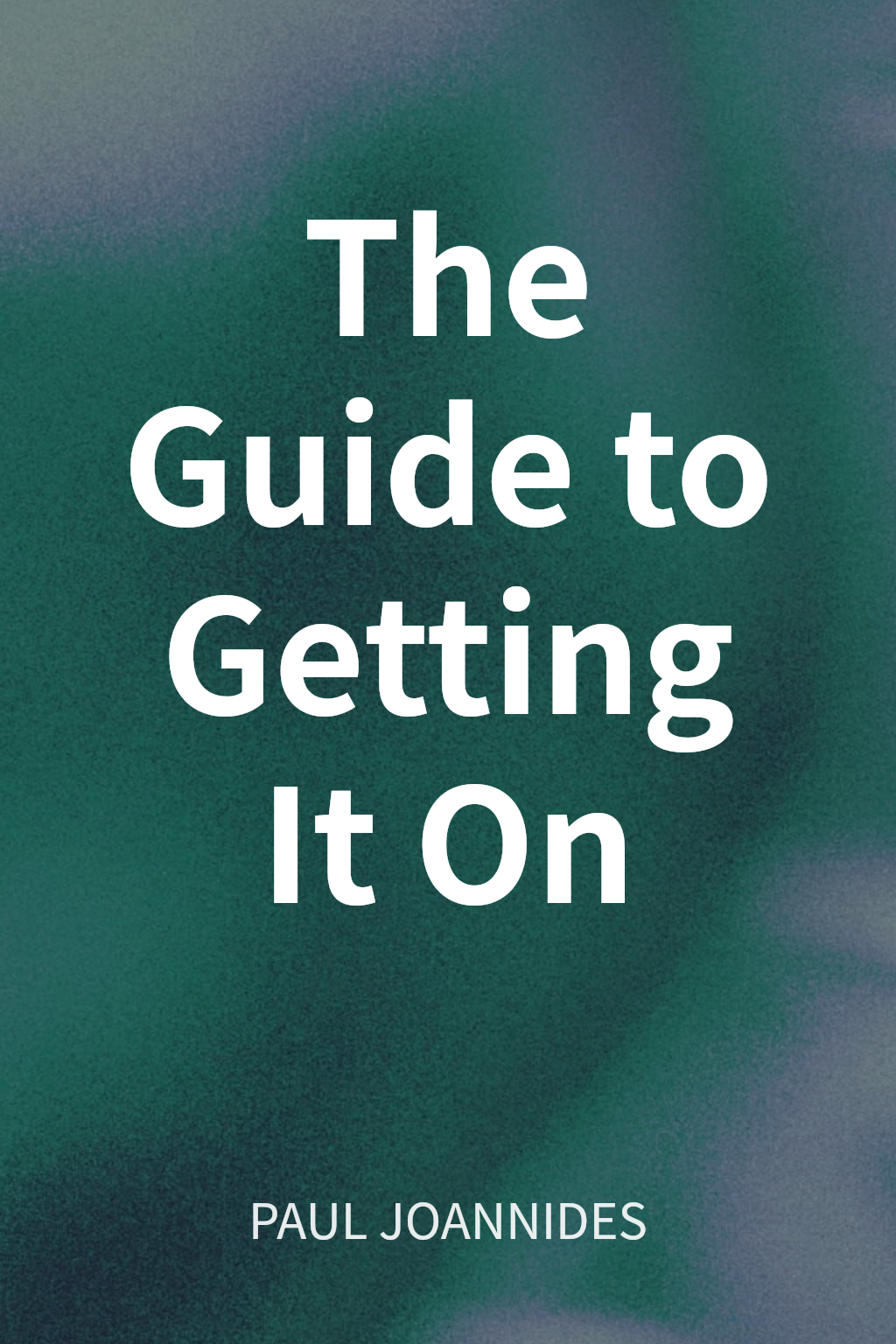 The Guide to Getting It On cover