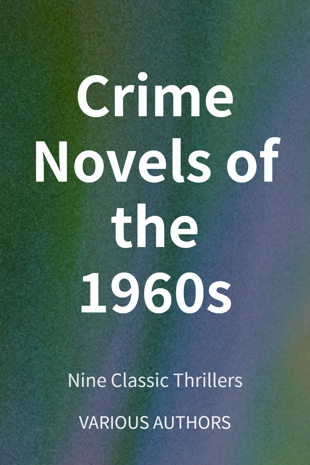 Crime Novels of the 1960s cover