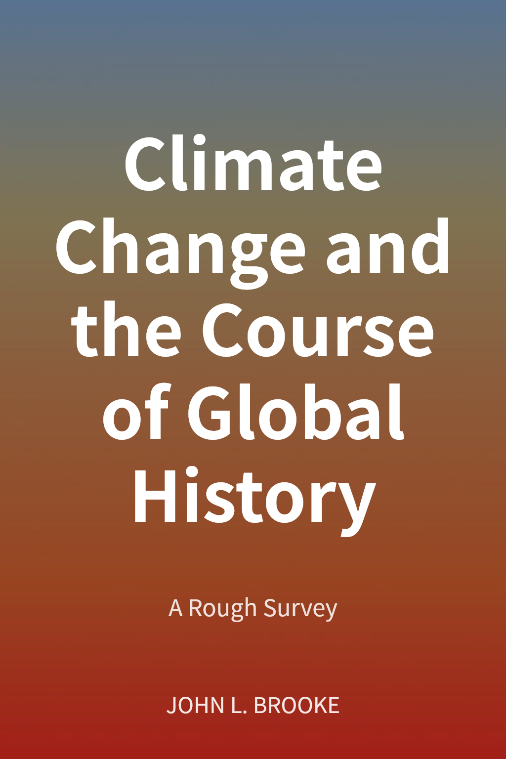 Climate Change and the Course of Global History cover