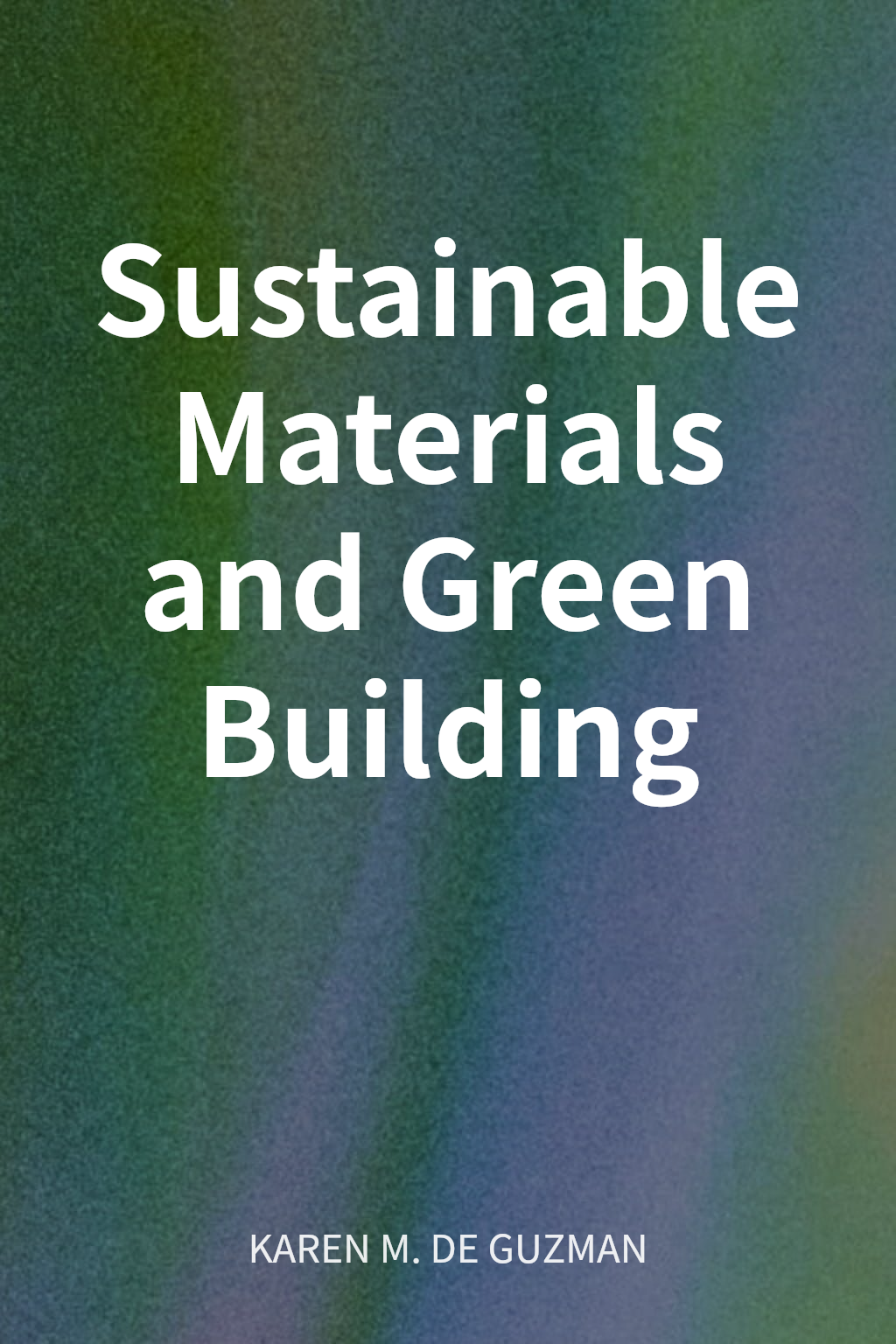 Sustainable Materials and Green Building cover