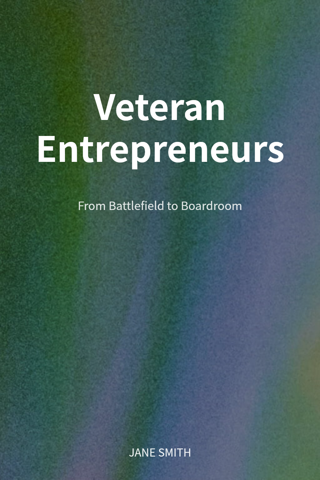 Veteran Entrepreneurs cover