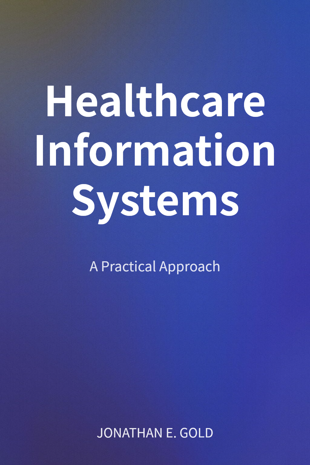 Healthcare Information Systems cover
