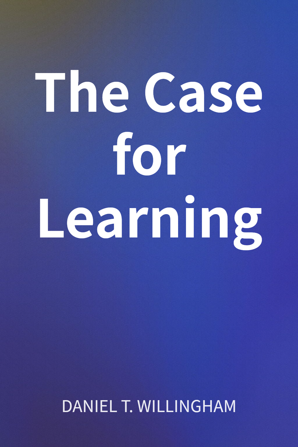 The Case for Learning cover