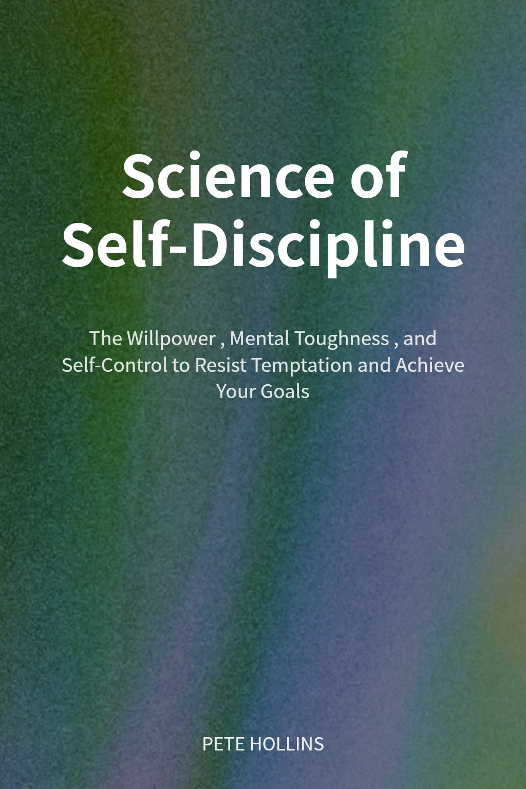 Science of Self-Discipline cover