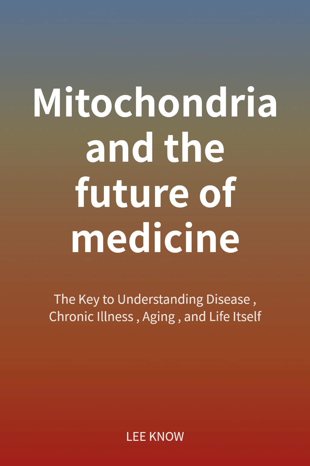 Mitochondria and the future of medicine cover