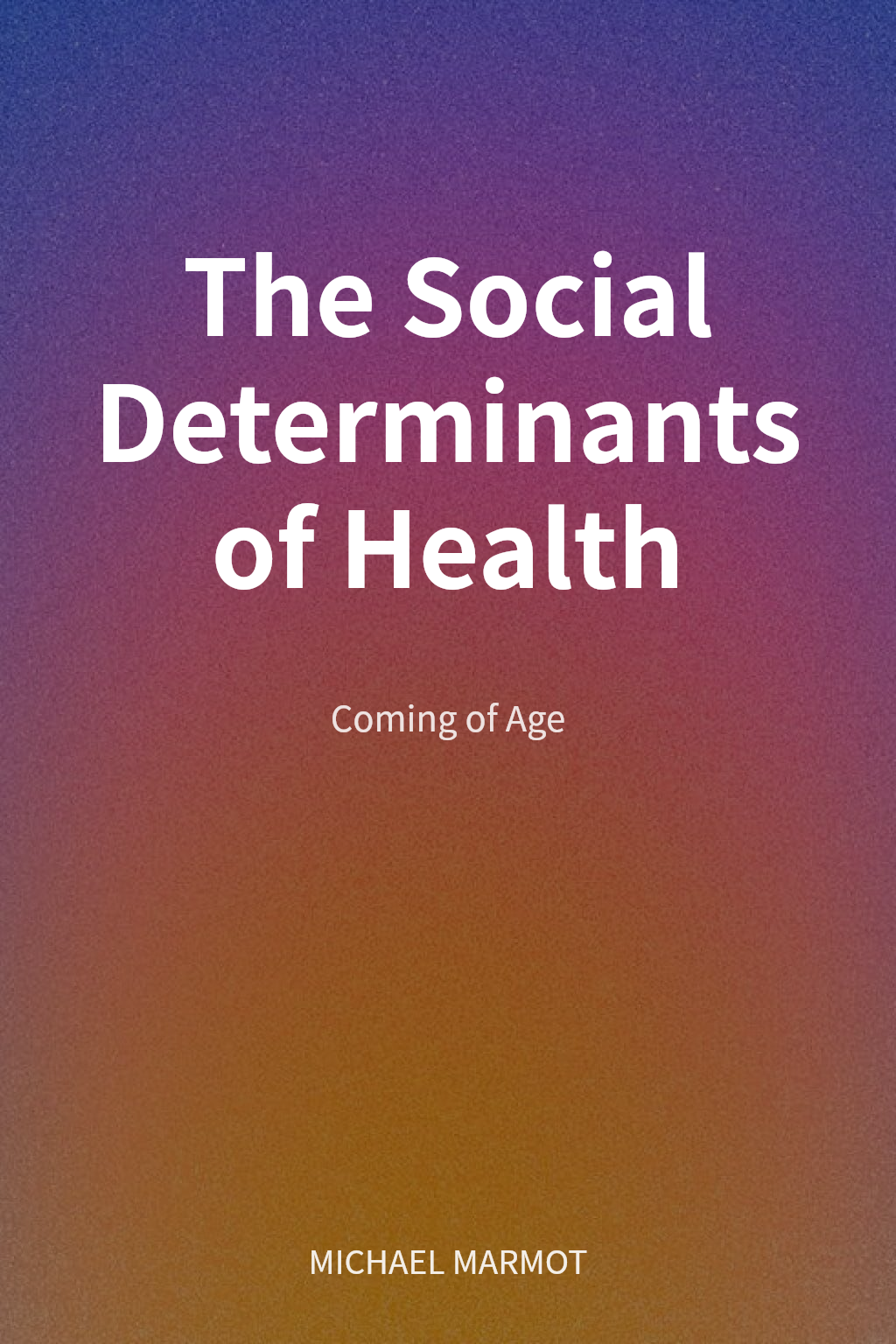 The Social Determinants of Health cover